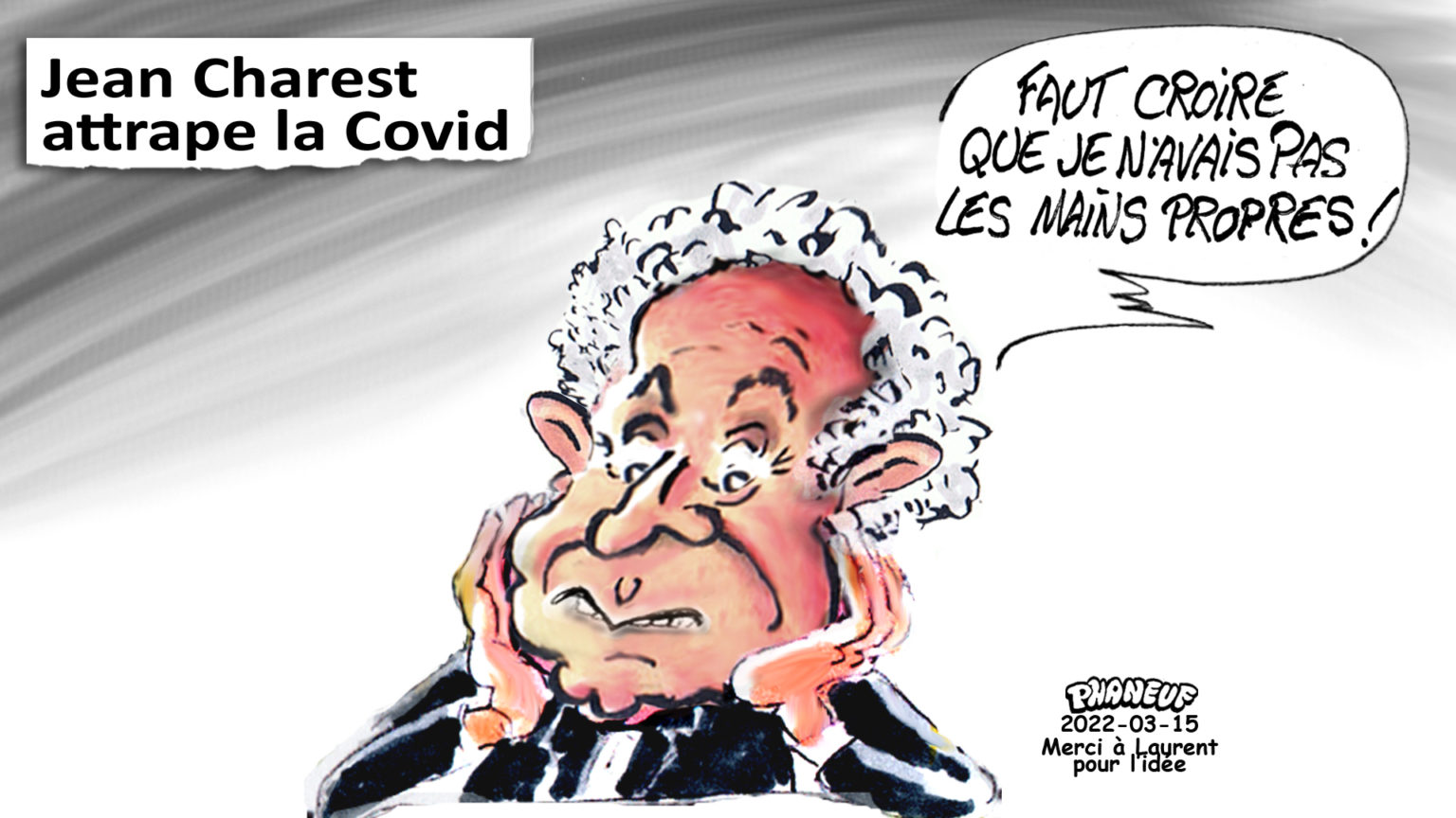 Caricatures .... - Page 6 2022-03-15-Charest-Covid-1536x864